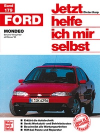 Ford Mondeo - Benziner Vierzylinder ab Februar '93 // Reprint der 1. Auflage 1996