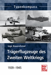 Trägerflugzeuge des Zweiten Weltkriegs - 1939-1945