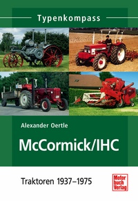 McCormick / IHC - Traktoren 1937-1975
