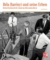 Béla Barényi und seine Erben - Sicherheitstechnik made by Mercedes-Benz