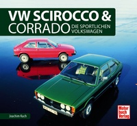 VW Scirocco & Corrado - Die sportlichen Volkswagen