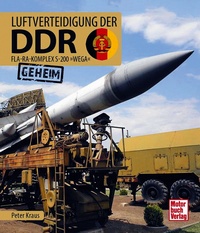 Luftverteidigung der DDR - Fla-Ra-Komplex S-200 »Wega«