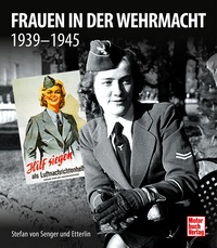Frauen in der Wehrmacht - 1939-1945