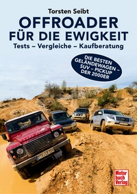 Offroader für die Ewigkeit - Tests - Vergleiche - Kaufberatung - Die besten Geländewagen - SUV - Pickup der 2000er  