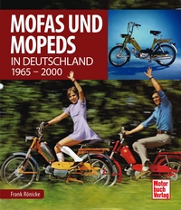 Mofas und Mopeds - in Deutschland 1965 - 2000