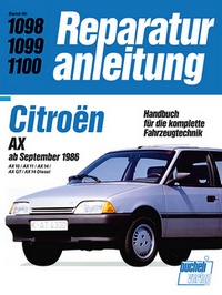 Citroën AX 10 / 11 / 14 GT / 14 Diesel - ab September 1986  // Reprint der 1. Auflage 1991
