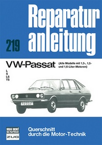 VW - Passat / Alle Modelle mit 1,3, 1,5 u. 1,6-Ltr.Motor / L/S/LS/TS