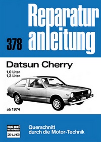 Datsun Cherry   ab 1974 - 1,0-Liter / 1,2-Liter  //  Reprint der 7. Auflage 1980