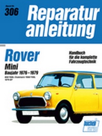 Rover Mini    Baujahr 1976-1979 - 850/1000/Clubmann 1000/1100/1275 GT  // Reprint der 8. Auflage 1993  