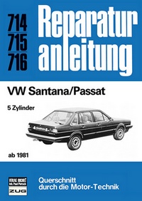 VW Santana/Passat  ab 1981 - 5 - Zylinder  // Reprint der 3. Auflage 1984