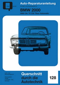 BMW 2000 - CA/TI/CS/Tilux/Automatic  //  Reprint der 1. Auflage 1974