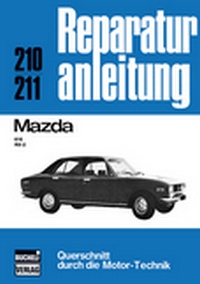 Mazda 616 / RX-2 - Reprint der 11. Auflage 1974