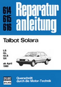 Talbot Solara   ab April 1980 - LS/GL/GLS/SX  //  Reprint der 6. Auflage 1982