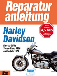 Harley-Davidson Electra Glide / Super Glide 1200 - Ab Baujahr 1974