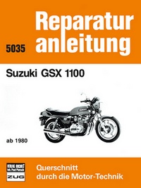 Suzuki GSX 1100 - ab 1980  // Reprint der 2. Auflage 1992