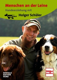 DVD - Menschen an der Leine - Hundeerziehung mit Holger Schüler