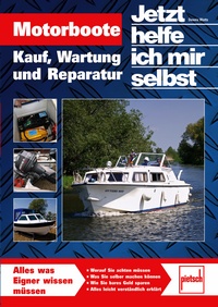 Motorboote - Kauf, Wartung und Reparatur