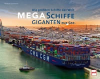 Megaschiffe - Giganten zur See - Die größten Schiffe der Welt