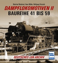 Dampflokomotiven II - Baureihe 41 bis 59