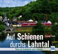Auf Schienen durchs Lahntal - Reise von Erndtebrück nach Lahnstein